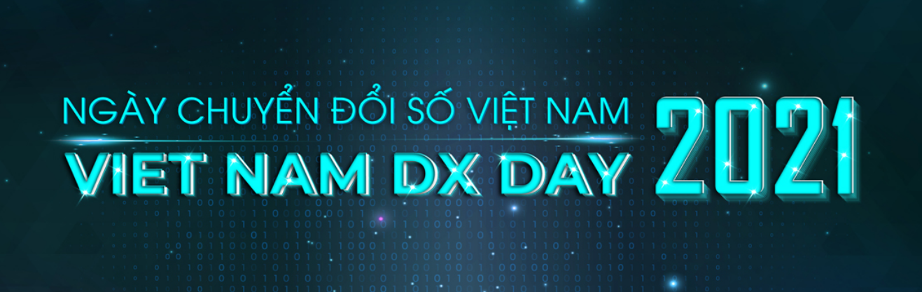 Ngày Chuyển đổi số Việt Nam 2021 – Vietnam DX Day 2021