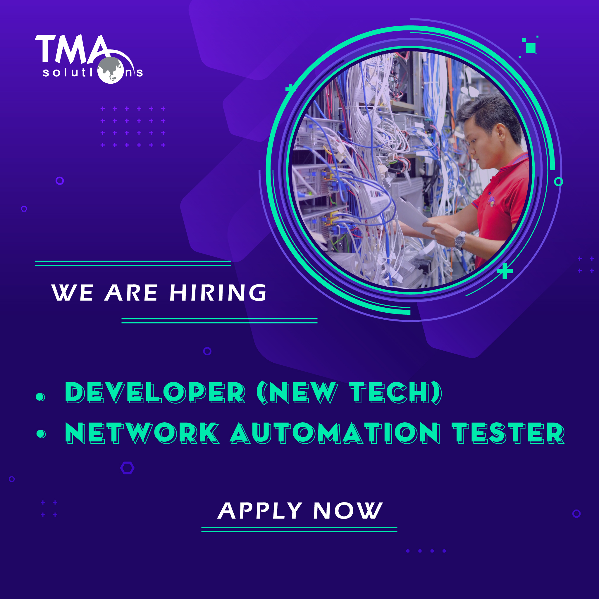 TMA is now hiring Developer (New Tech) and Network Automation Tester