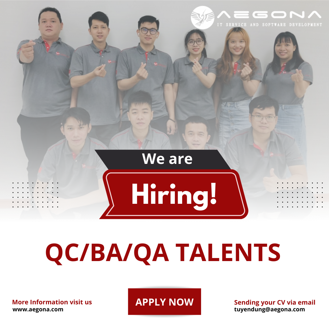 Aegona tuyển dụng vị trí QC/BA/QA Talents 