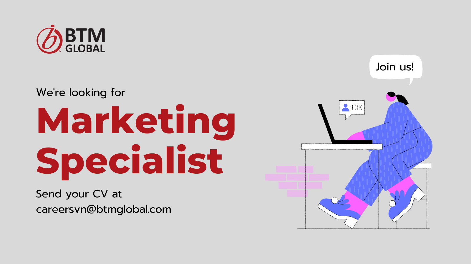 BTM Global is looking for Marketing Specialist
